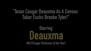 Texas Cougar Deauxma As A Census Taker Fucks Brooke Tyler!